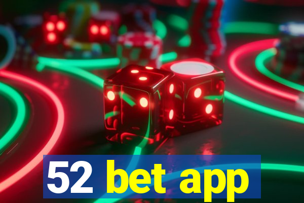 52 bet app